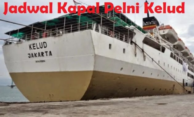 Jadwal kapal pelni Kelud